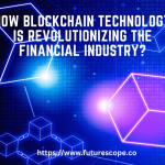 How Blockchain Technology is Revolutionizing Finance How Blockchain Technology is Revolutionizing Finance
