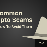Crypto Scams and How to Avoid Them Effectively