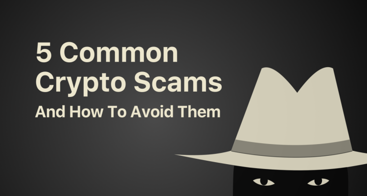 Crypto Scams and How to Avoid Them Effectively