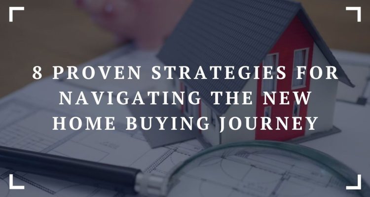 Understanding the Home Buying Journey Step by Step