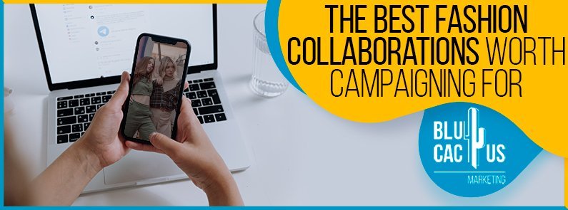 Collaborations That Can Elevate Your Fashion Brand