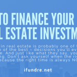 How to Finance Your First Real Estate Deal Successfully