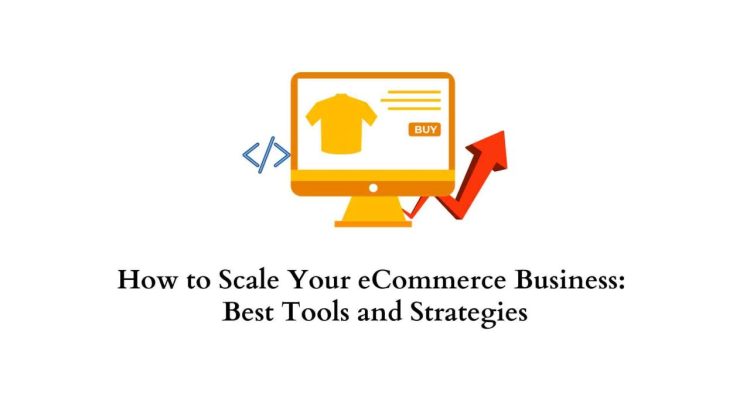 How to Scale an E-commerce Business Successfully
