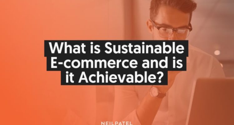 The Environmental Impact of E-commerce and Sustainable Solutions