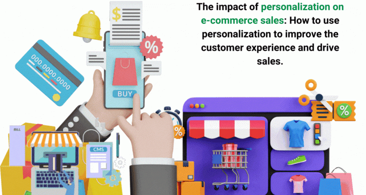 The Power of Personalization in E-commerce Revolution