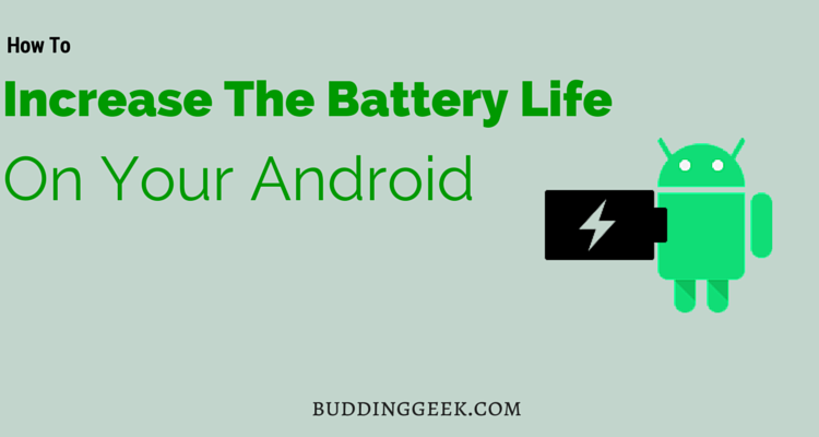 Tips to Improve Battery Life on Android Phones