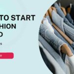 How to Launch a Fashion Brand That Converts Now
